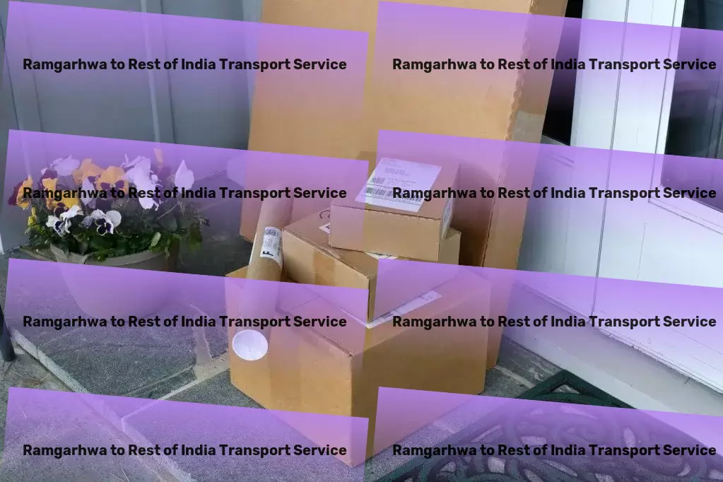 Ramgarhwa to Rest Of India Household Goods Transport Guiding your shipments home, across the vastness of India! - Express cargo logistics